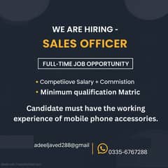 Sales Officer Required – Mobile Phone Accessories Experience Must