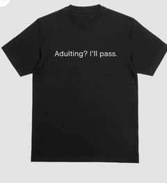 Adulting ? I'll pass T-shirt