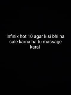 infinix hot 10 kisi bhai na sale karna ha WhatsApp 03127252459