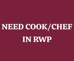 Need professional Cook/Chef