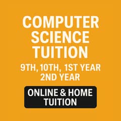 CS Tuition - Matric/Inter | Expert Computer Teacher | Lahore/Online