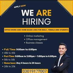 Office  work opportunity  are available for males,females and students