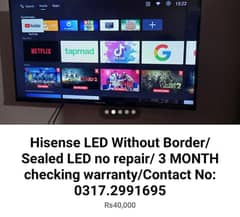 Hisense LED Without Border/3 MONTH Checking Warranty.