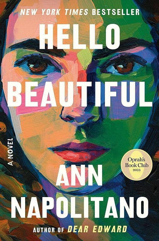 Hello Beautiful by Ann Napolitano - A Bestselling Novel