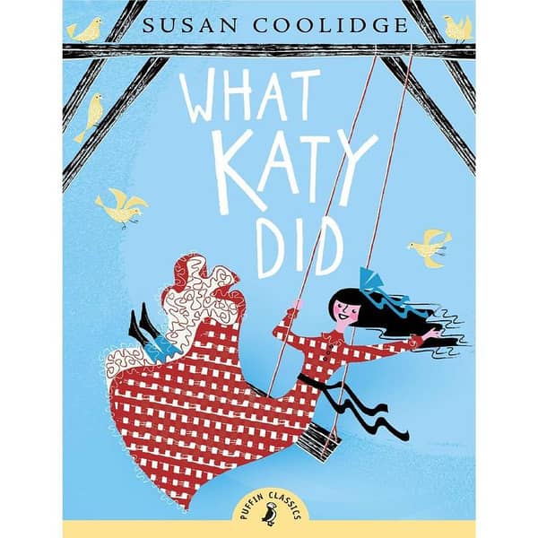 What Katy Did - Susan Coolidge's Best Selling Novel