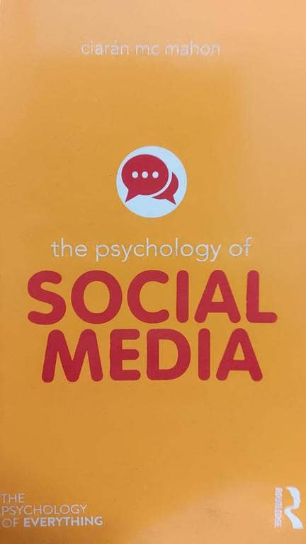 The Psychology of Social Media by Ciarán McMahon - KBS