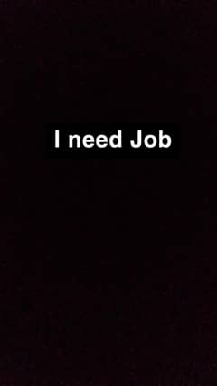 I want job