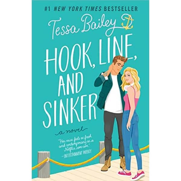 Hook, Line, and Sinker by Tessa Bailey - Bestselling Novel