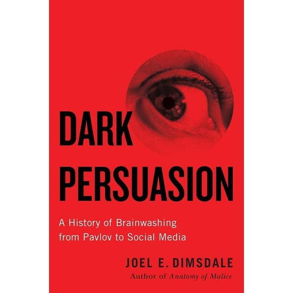 Dark Persuasion by Joel Dimsdale - Bestselling Novel