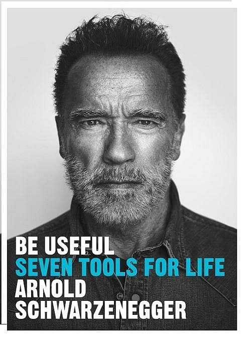 Be Useful: Seven Life Tools by Arnold Schwarzenegger KBS