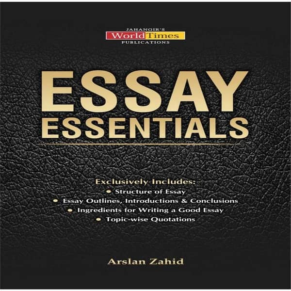 Essay Essentials by Arslan Zahid