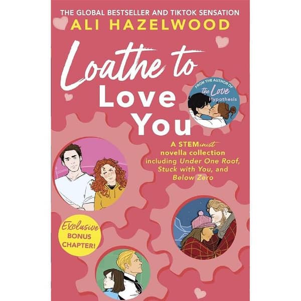 Loathe to Love You by Ali Hazelwood - A Best-Selling Novel