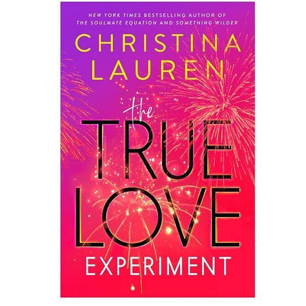 The True Love Experiment by Christina Lauren: A Romance Novelist Collaborates with a Filmmaker