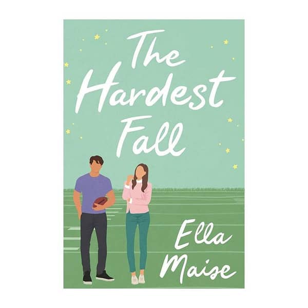 The Hardest Fall by Ella Maise - KBS