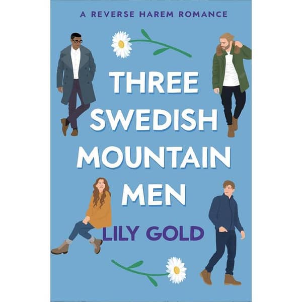 Three Swedish Mountain Men: A Reverse Harem Romance by Lily Gold