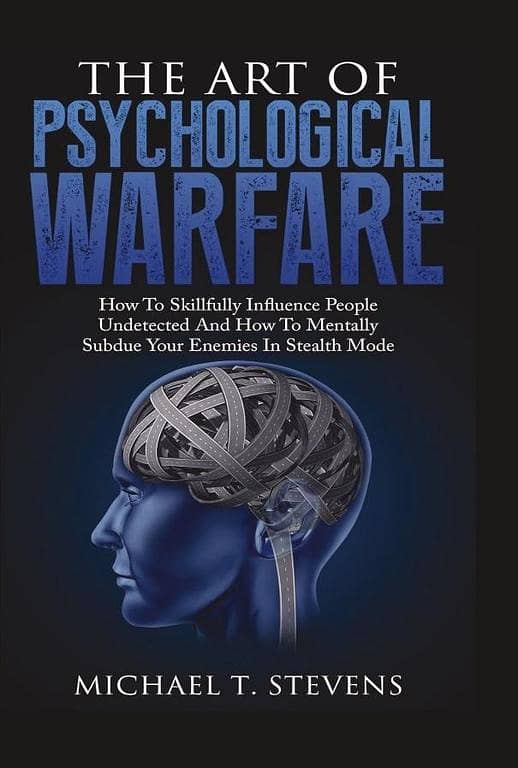Psychological Warfare Techniques by Michael T. Stevens KBS