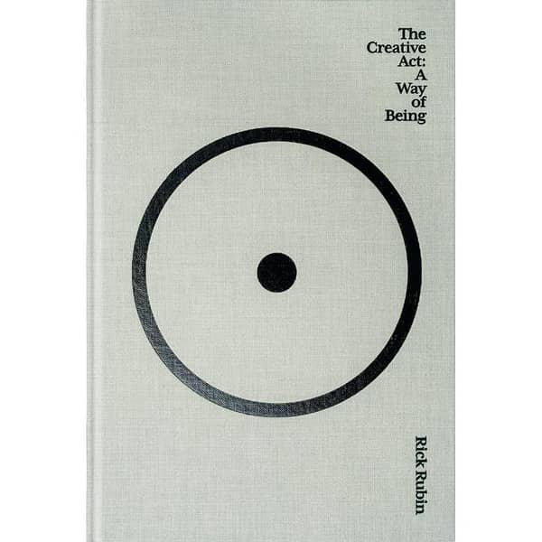 The Creative Act: A Way of Being - A Novel by Rick Rubin