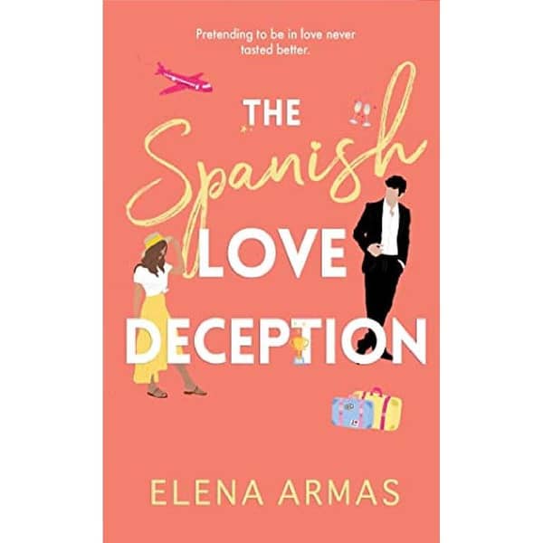 The Spanish Love Deception by Elena Armas - Best Selling Novel