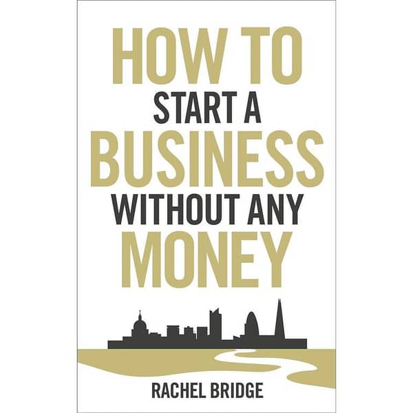 Starting a Business Without Capital: Insights from Rachel Bridge