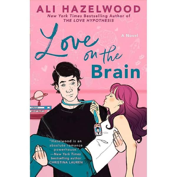 Love on the Brain by Ali Hazelwood - A Bestselling Novel