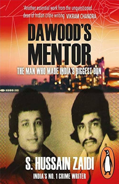 Dawood's Mentor by S. Hussain Zaidi - A Bestselling Novel