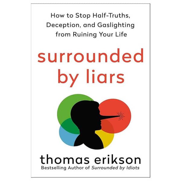 Surrounded by Liars by Thomas Erikson