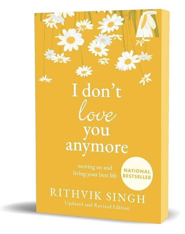 Moving On & Living Your Best Life with Rithvik Singh's I Don't Love You Anymore