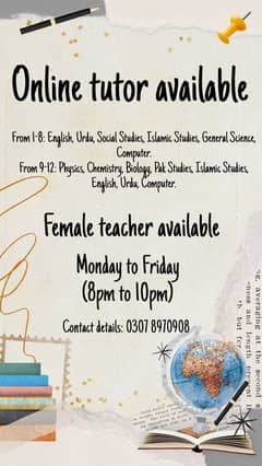 Online tutor available (female) contact for details