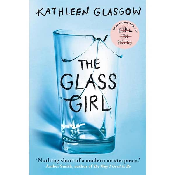 Girl in Pieces by Kathleen Glasgow | A Young Adult Novel