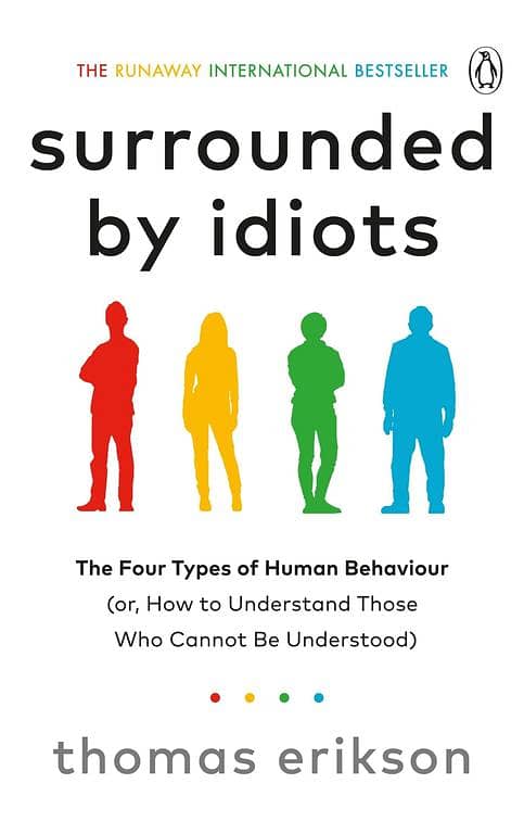 Surrounded by Idiots by Thomas Erikson - Best-selling Novel