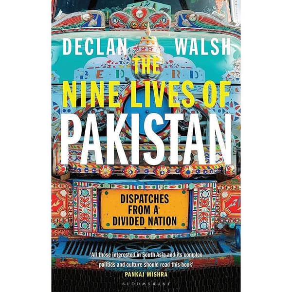 The Nine Lives of Pakistan by Declan Walsh - A Captivating Novel