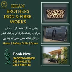 Main Gates/Grills/Windows/Choghat/Iron Stair/Solar Stracture/Garder/
