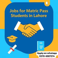 matric pass fresh students jobs opportunity in lahore