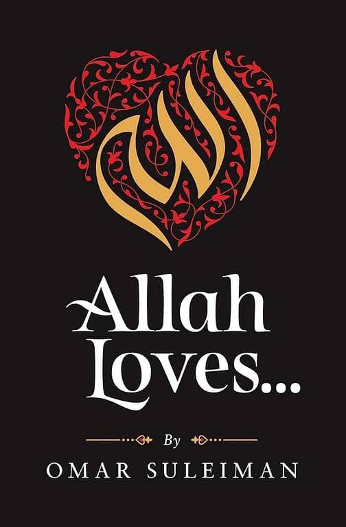 Allah Loves by Omar Suleiman - Paperback Edition