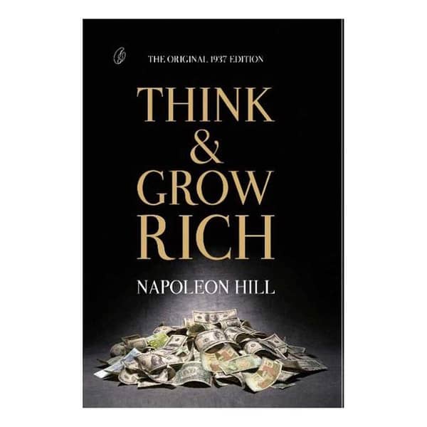 Think and Grow Rich by Napoleon Hill