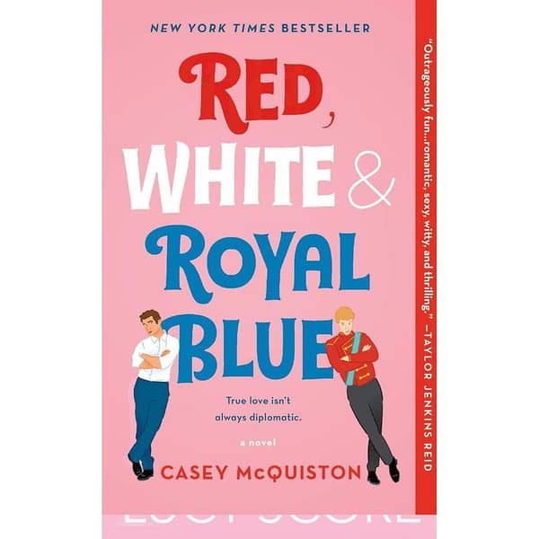 Red, White & Royal Blue: A Novel by Casey McQuiston