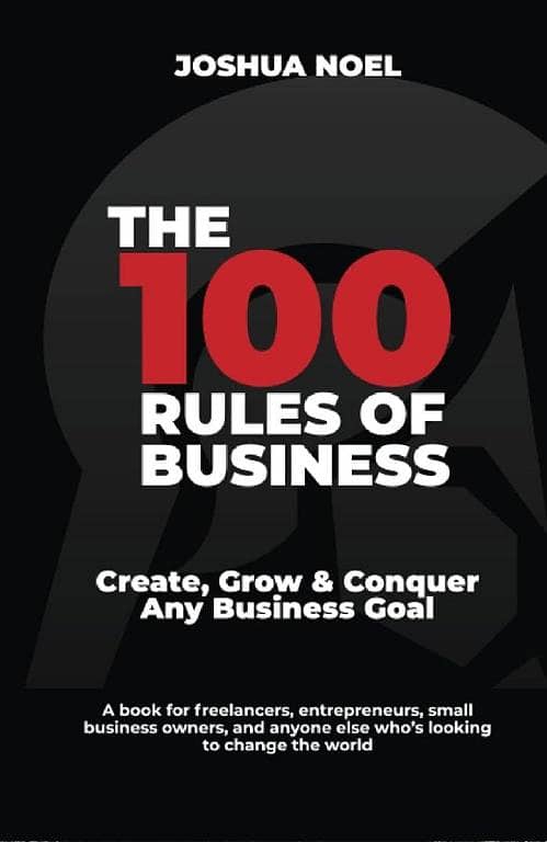 The 100 Rules of Business by Joshua Noel - Best Selling Novel