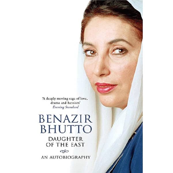 Daughter of the East by Benazir Bhutto - Best Selling Edition
