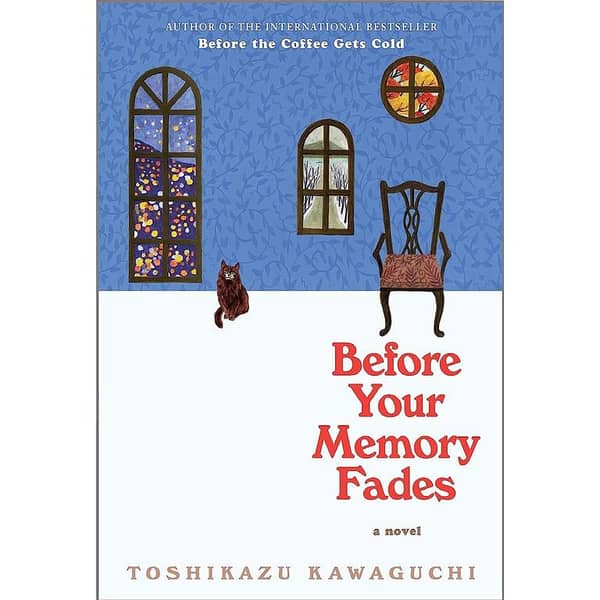 Before Your Memory Fades by Toshikazu Kawaguchi - Best Seller