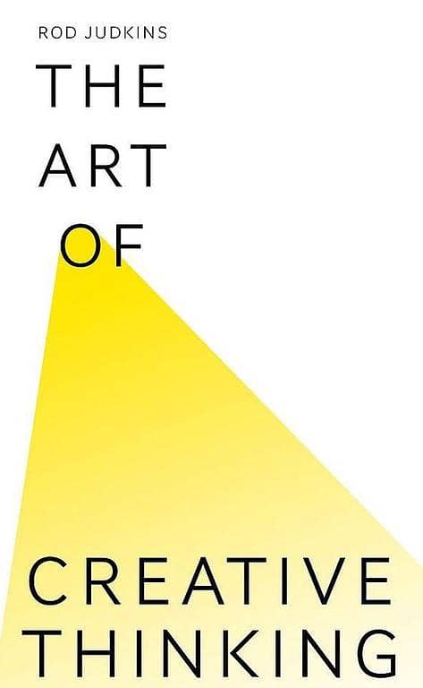 The Creative Thinking Guide by Rod Judkins - A Best Selling Novel