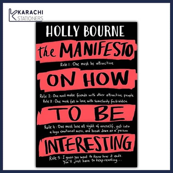 The Manifesto on How to be Interesting by Holly Bourne - Best Selling Novel