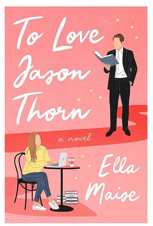 Ella Maise's To Love Jason Thorn - A Contemporary Romance in Paperback