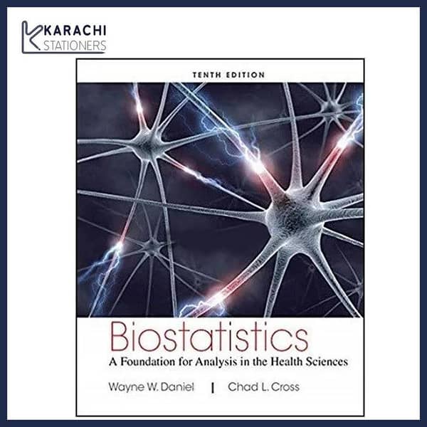 Biostatistics: A Fundamental Approach to Analyzing Health Science Data