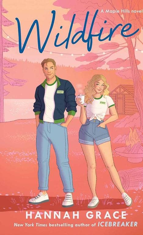 Maple Hills #2: Wildfire by Hannah Grace