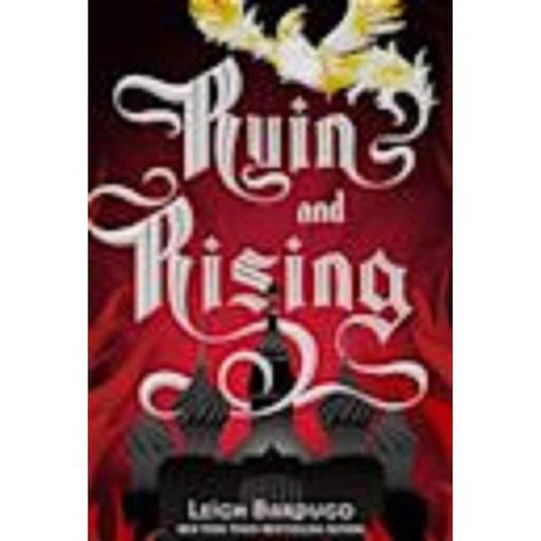 Ruin and Rising by Leigh Bardugo
