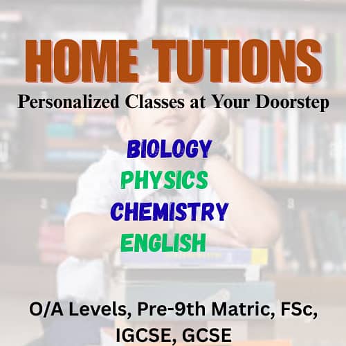 Home Tuition | Home Tutor | Online Tutor | Matric | Fsc | O/A level 3