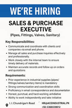 WE'RE HIRING – SALES & PURCHASE EXECUTIVE (Pipes, Fittings, Valves)