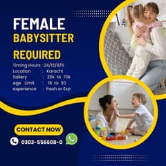 Required Female Babysitter