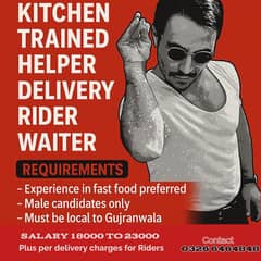 Rider  Waiter / Kitchen Trained Helper / Delivery