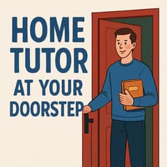 Home Tutor At Your Doorstep